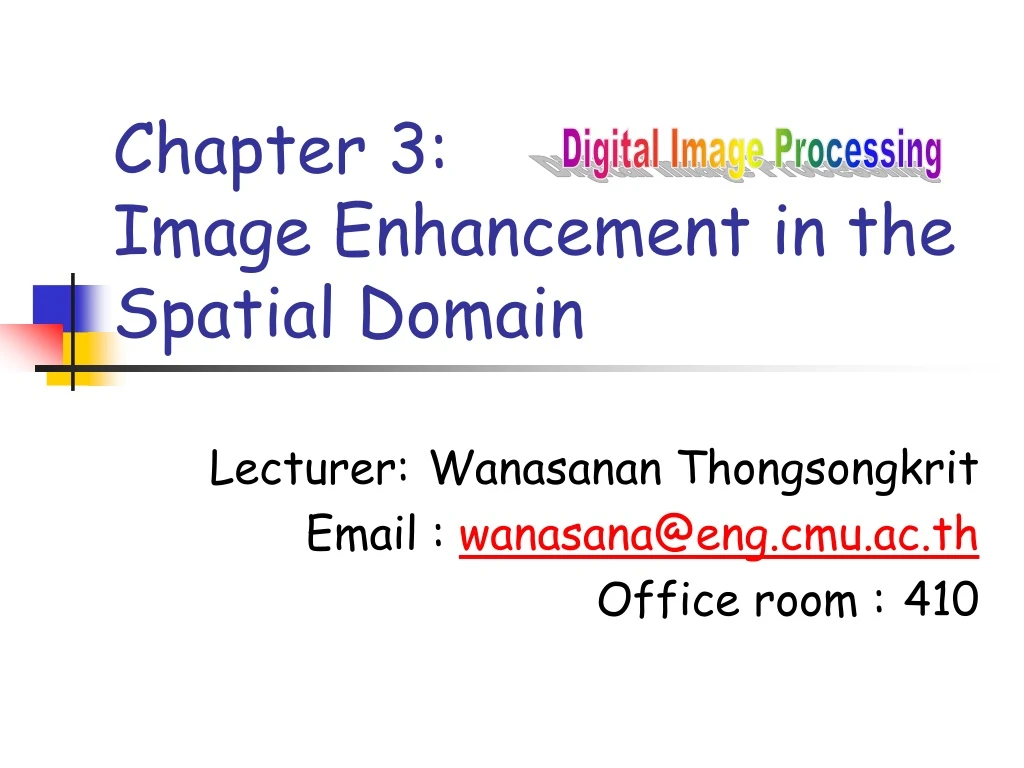 PPT - Chapter 3: Image Enhancement In The Spatial Domain PowerPoint ...