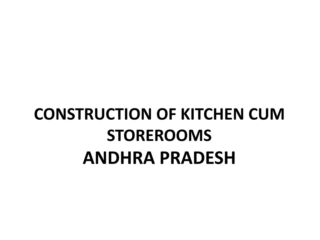 construction of kitchen cum storerooms andhra pradesh n.