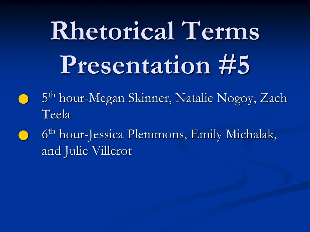 PPT - Rhetorical Terms Presentation #5 PowerPoint Presentation, Free ...