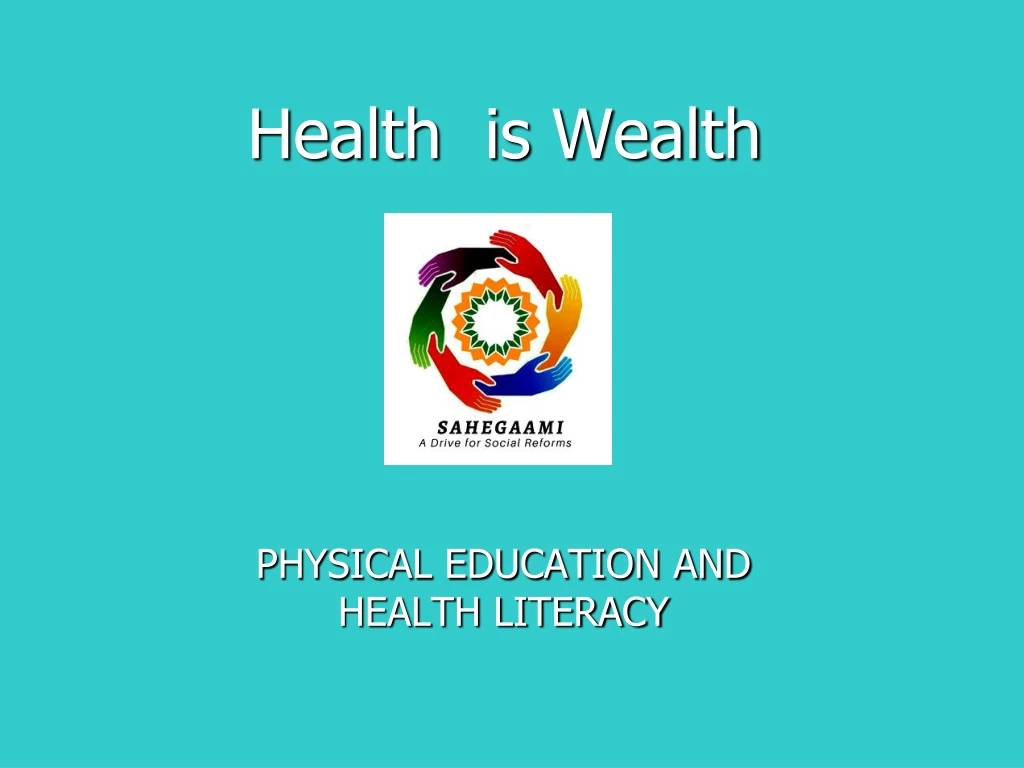 presentation about health is wealth