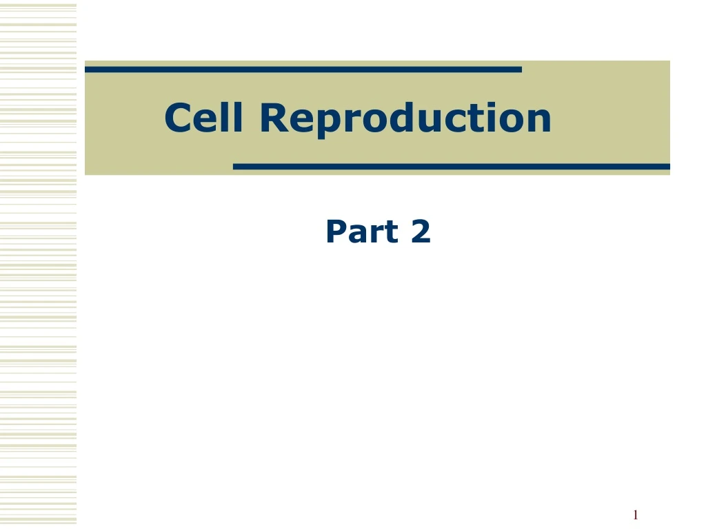 Ppt Cell Reproduction Powerpoint Presentation Free Download Id9147431