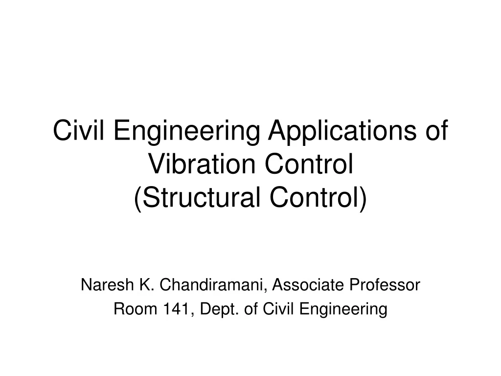 PPT - Civil Engineering Applications Of Vibration Control (Structural ...