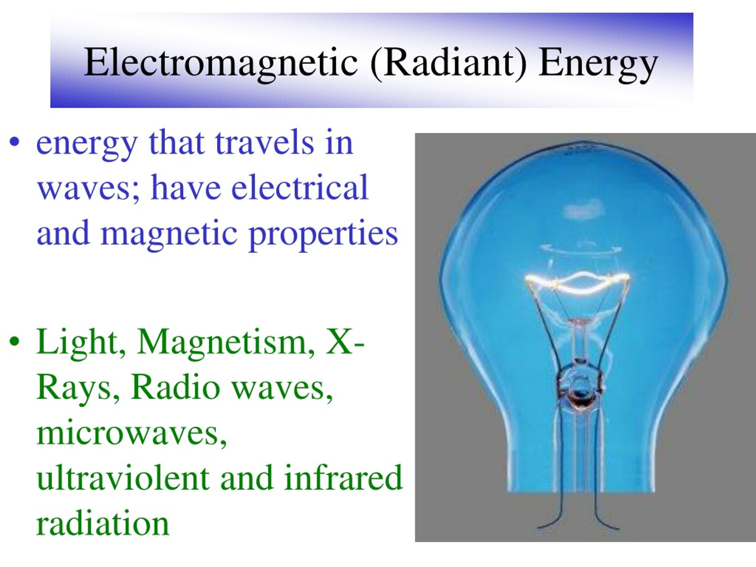 electromagnetic radiant energy examples