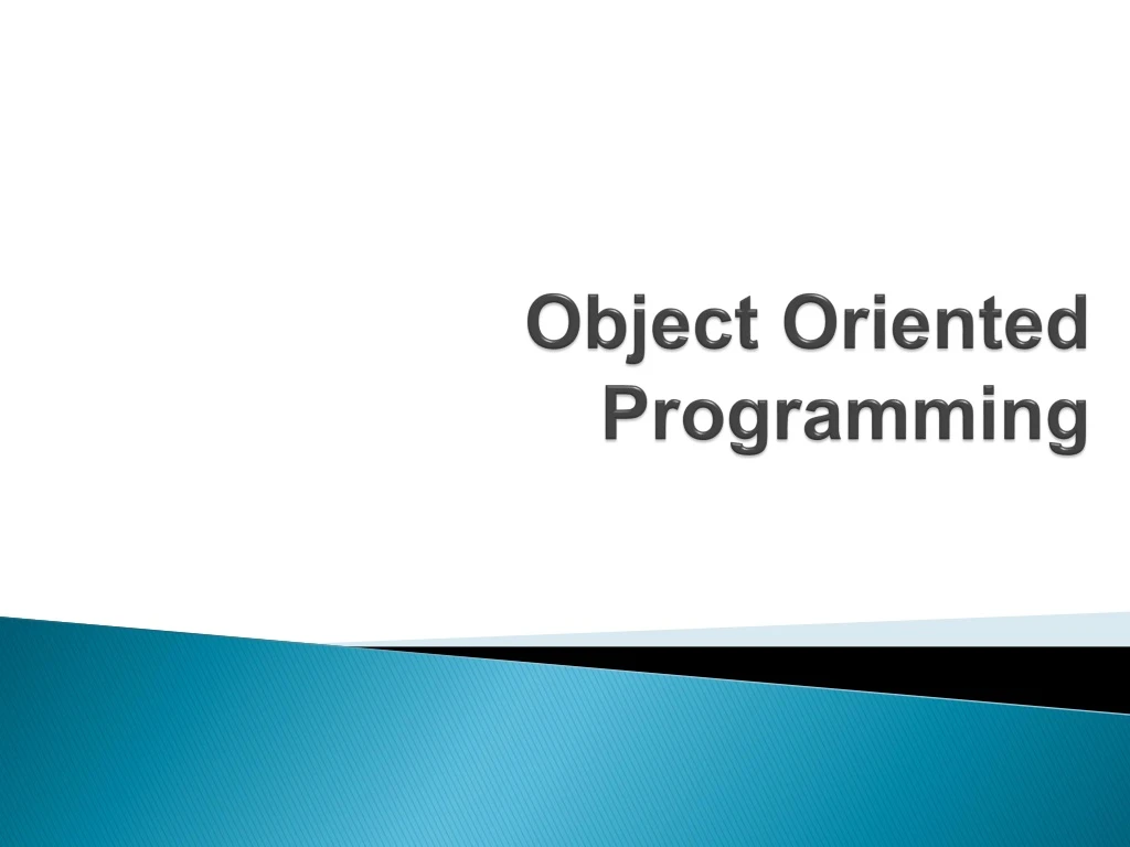 PPT - Object Oriented Programming PowerPoint Presentation, free ...
