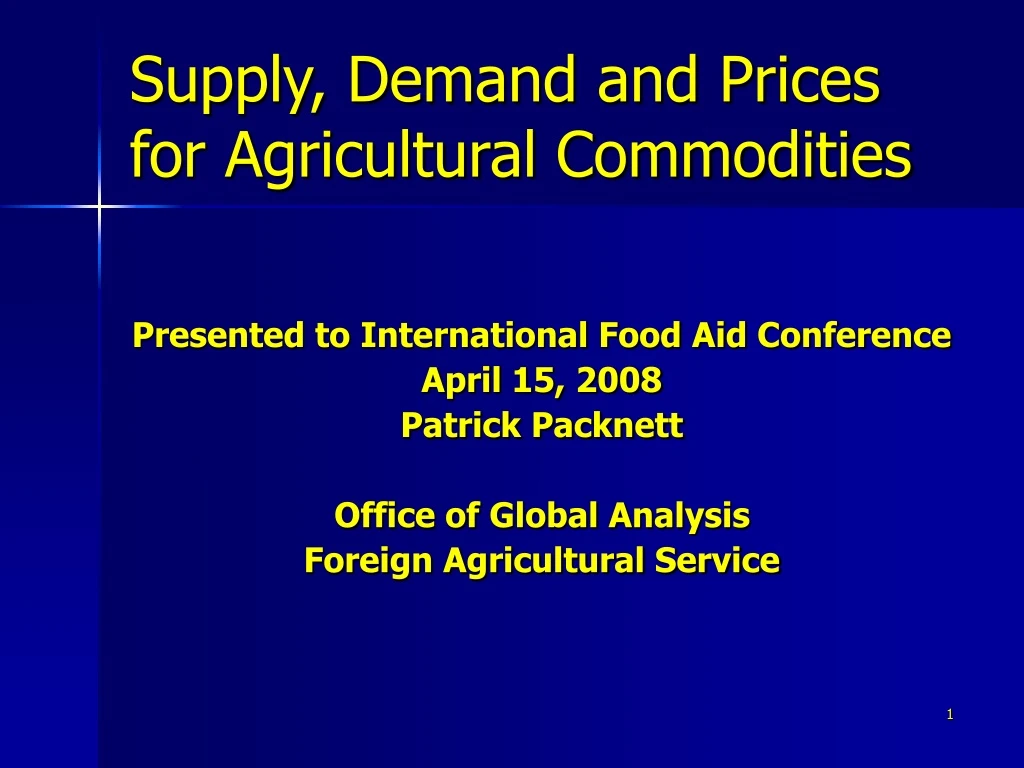 supply demand and prices for agricultural commodities n.