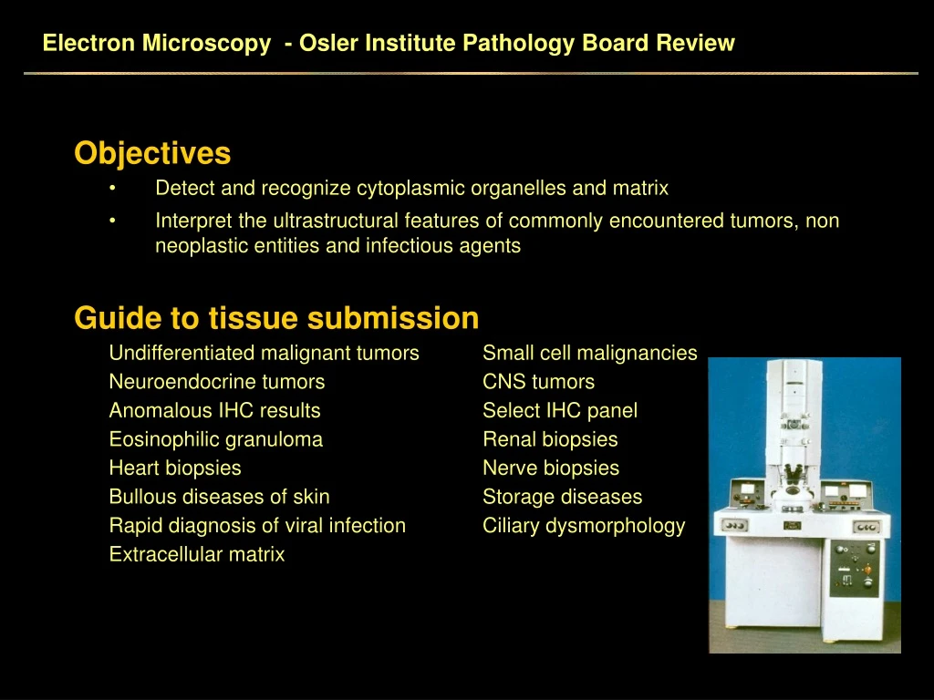 PPT Electron Microscopy Osler Institute Pathology Board Review