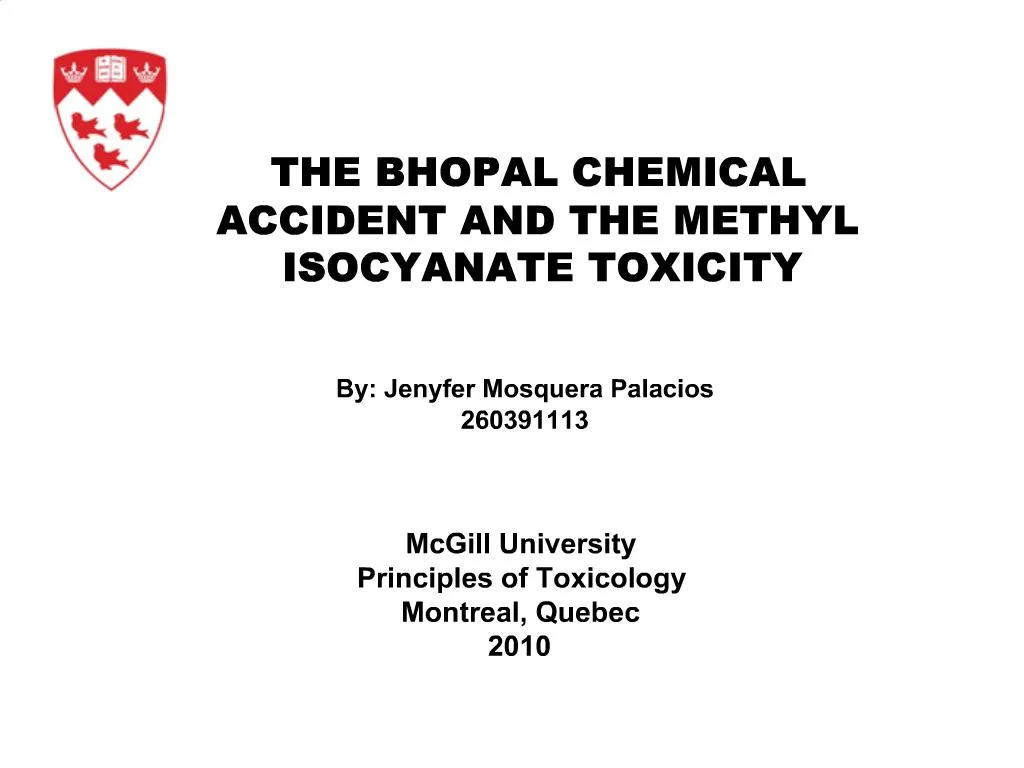 PPT THE BHOPAL CHEMICAL ACCIDENT AND THE METHYL ISOCYANATE TOXICITY