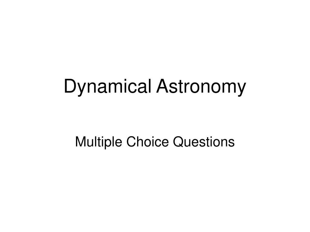 dynamical astronomy n.