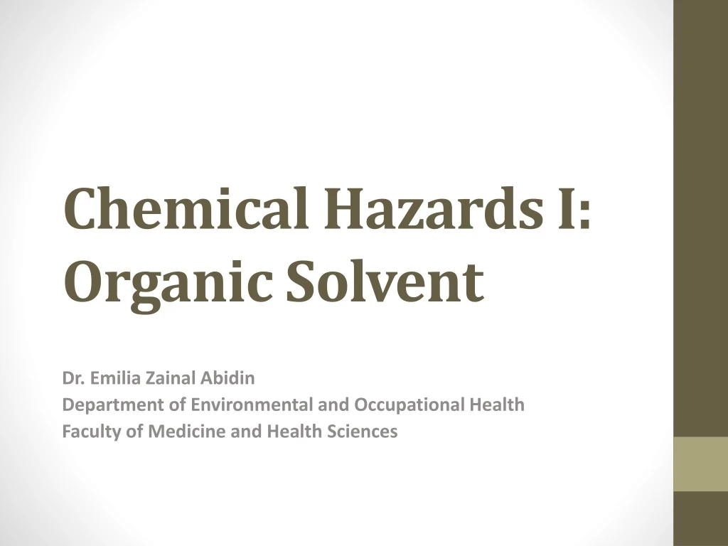 PPT - Chemical Hazards I: Organic Solvent PowerPoint Presentation, free ...