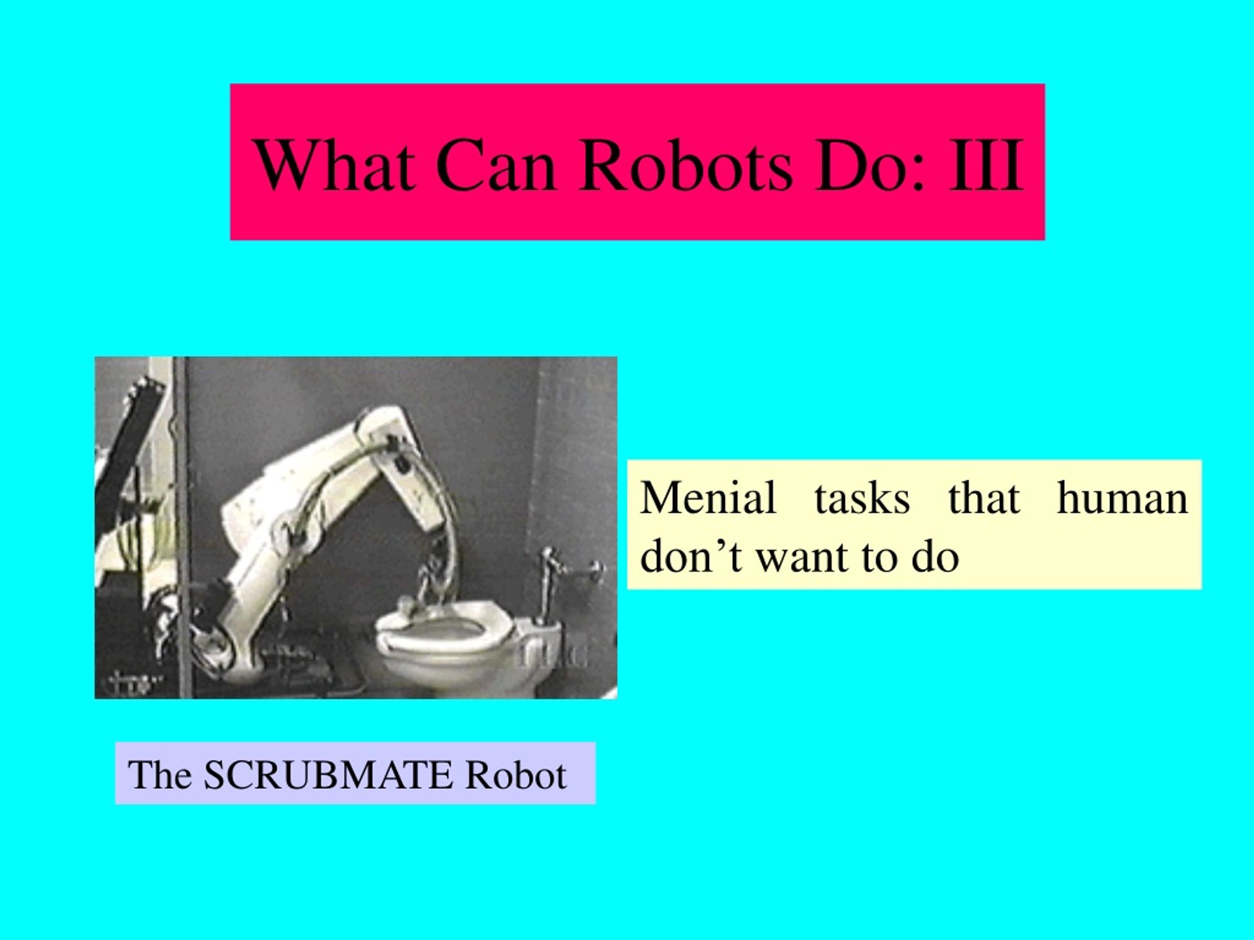 3 robots can simple tasks