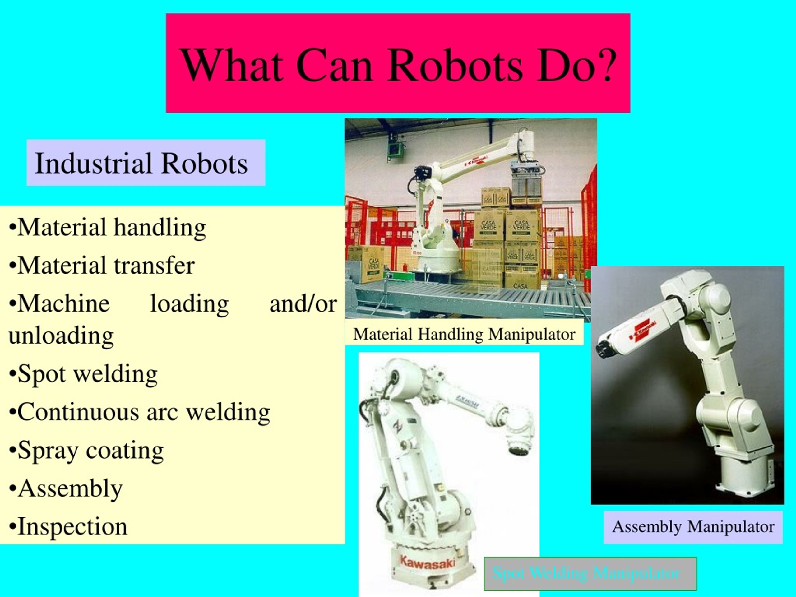 3 robots can simple tasks