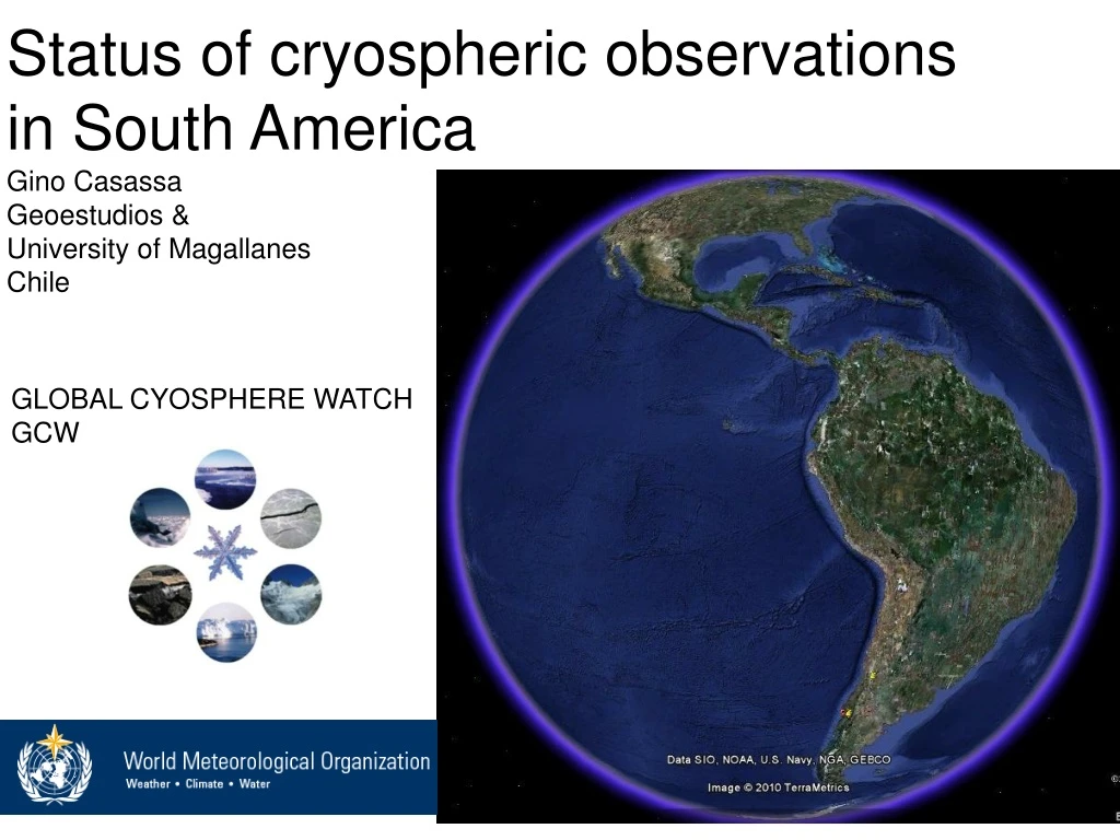 status of cryospheric observations in south n.