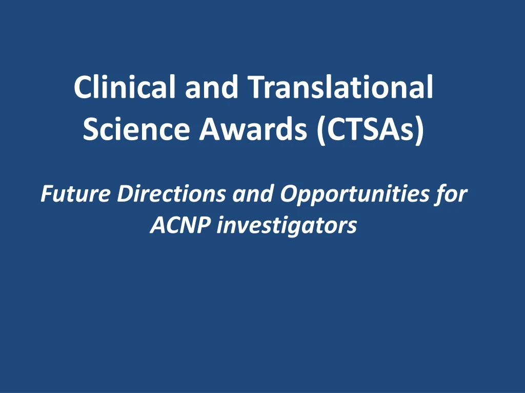 PPT - Clinical And Translational Sciences Awards PowerPoint ...