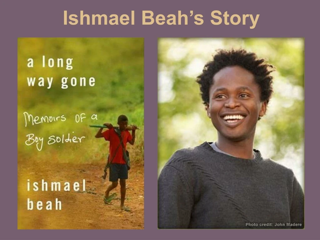PPT Ishmael Beah’s Story PowerPoint Presentation, free download ID