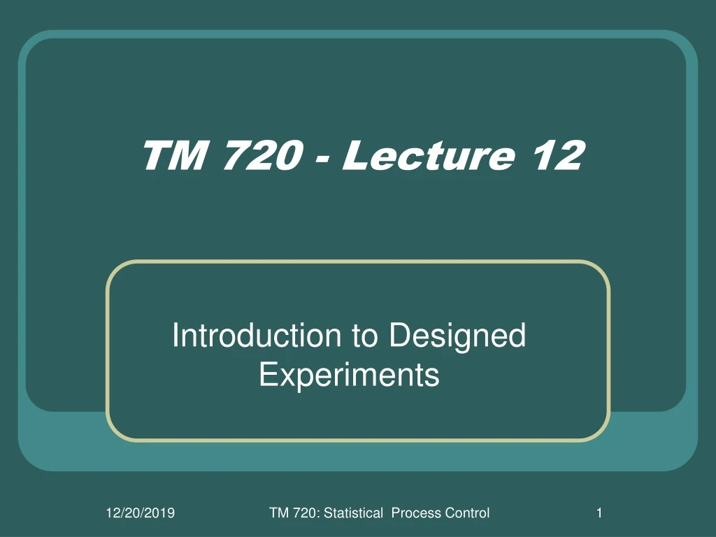 tm 720 lecture 12 n.