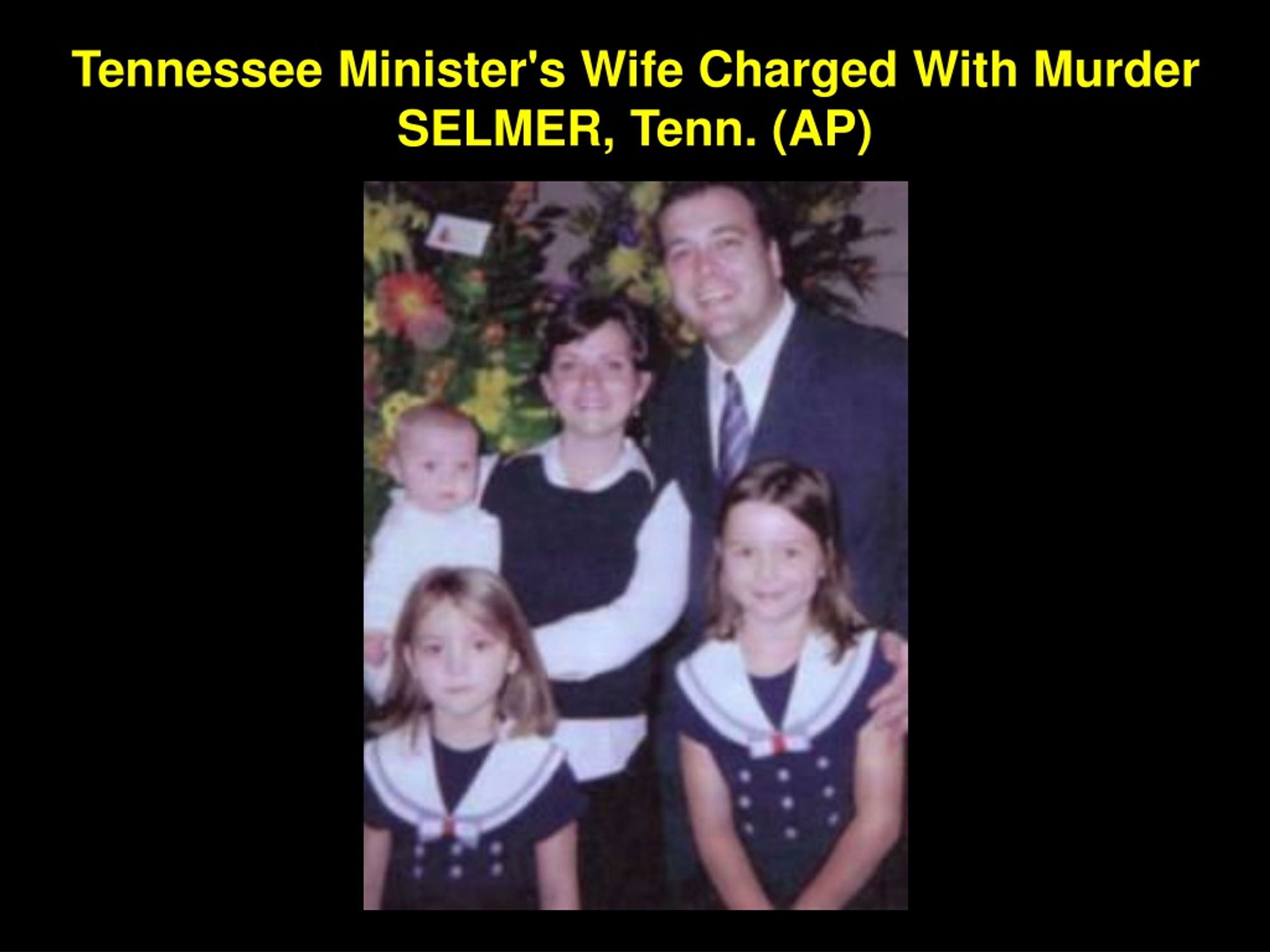 PPT - Tennessee Minister's Wife Charged With Murder SELMER, Tenn. (AP ...