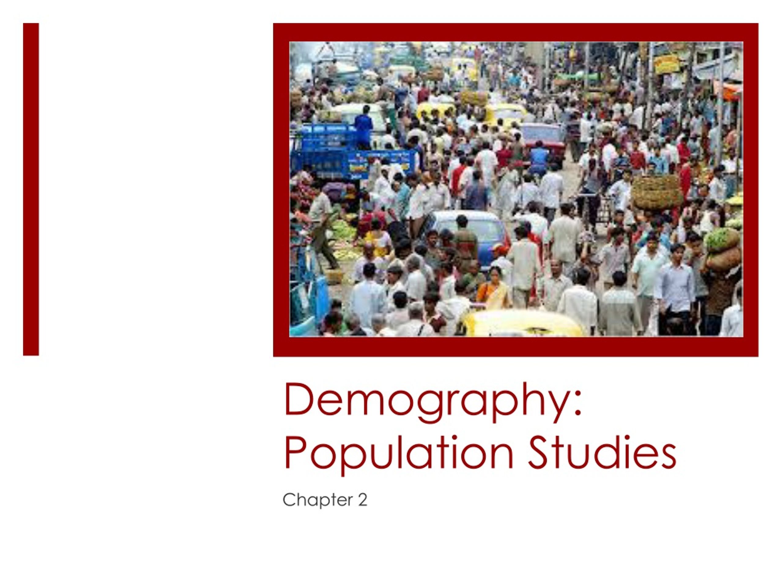 Ppt Demography Population Studies Powerpoint Presentation Free