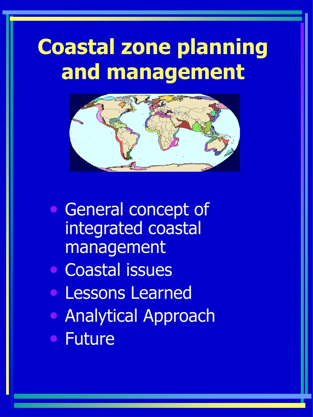 coastal zone planning and management n.