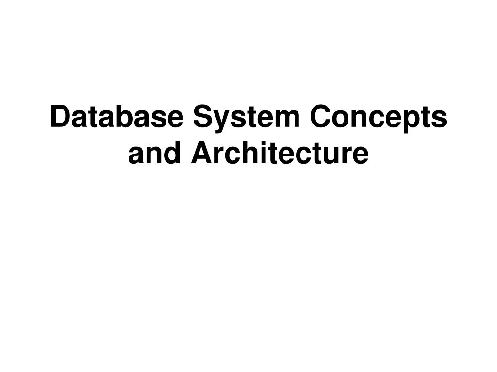 Ppt Database System Concepts And Architecture Powerpoint Presentation Id