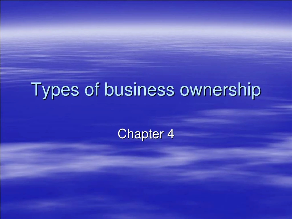 PPT - Types Of Business Ownership PowerPoint Presentation, Free ...