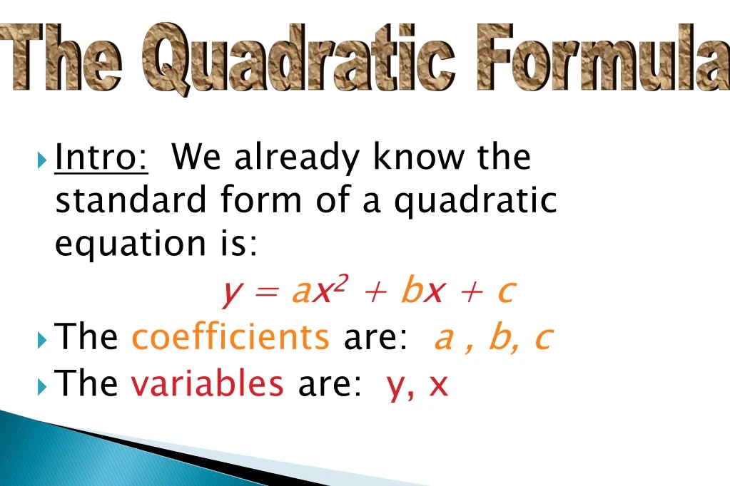 Ppt Intro We Already Know The Standard Form Of A Quadratic Equation Is Y A X 2 B X C Powerpoint Presentation Id