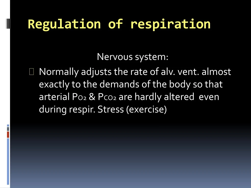 PPT - Regulation of respiration PowerPoint Presentation, free download ...