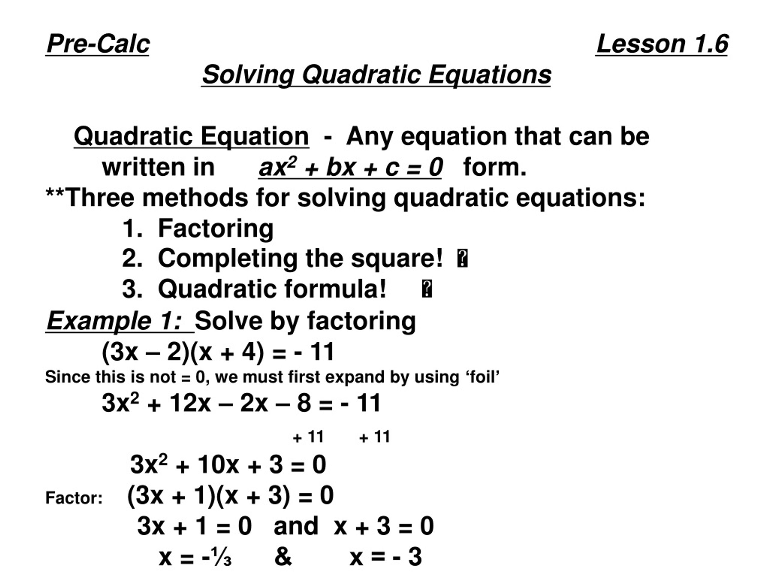 Ppt - Pre-calc Lesson 1.6 Solving Quadratic Equations Quadratic 