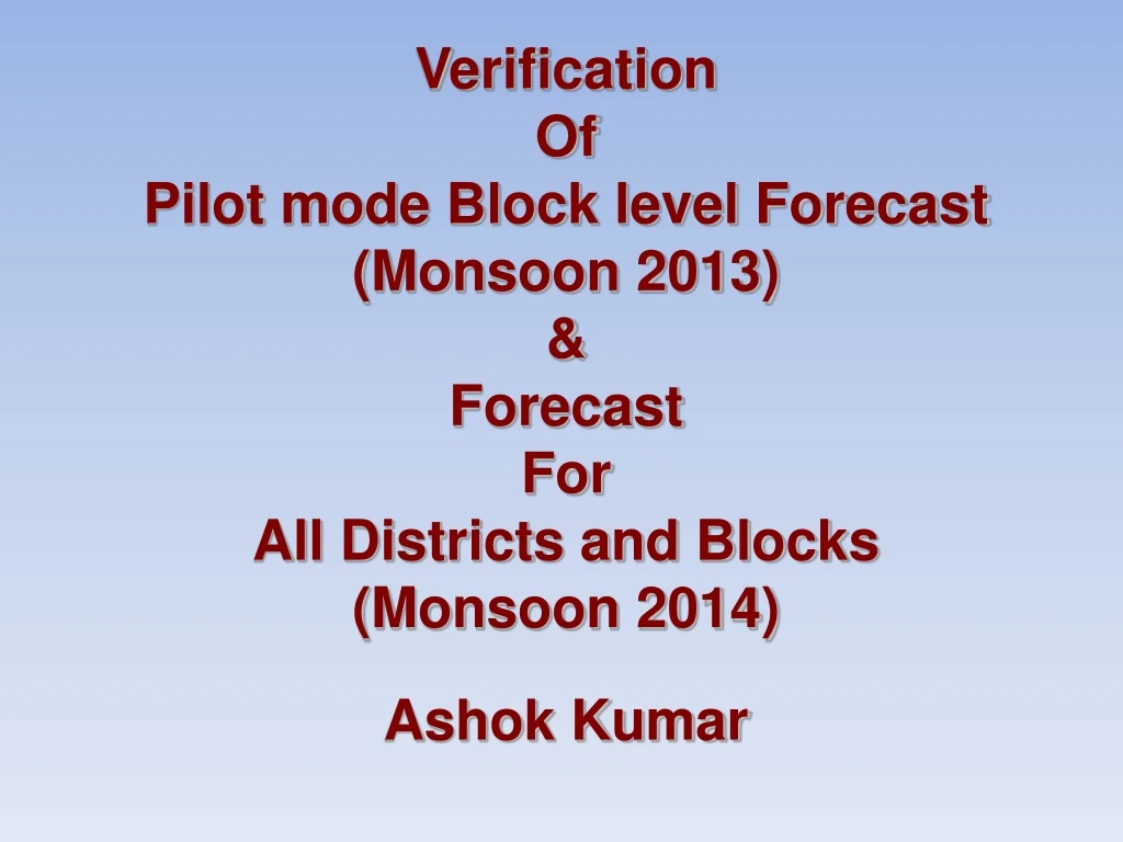 verification of pilot mode block level forecast n.