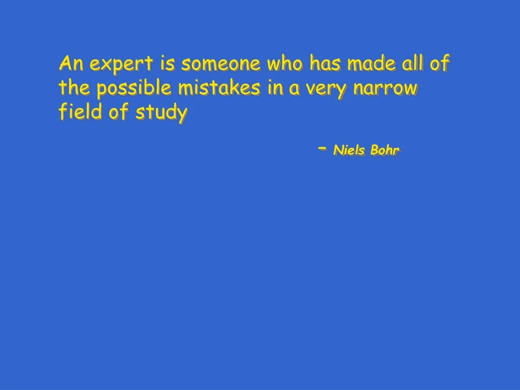 PPT - An expert is someone who has made all of the ... PPT - An expert is someone who has made all of the ...