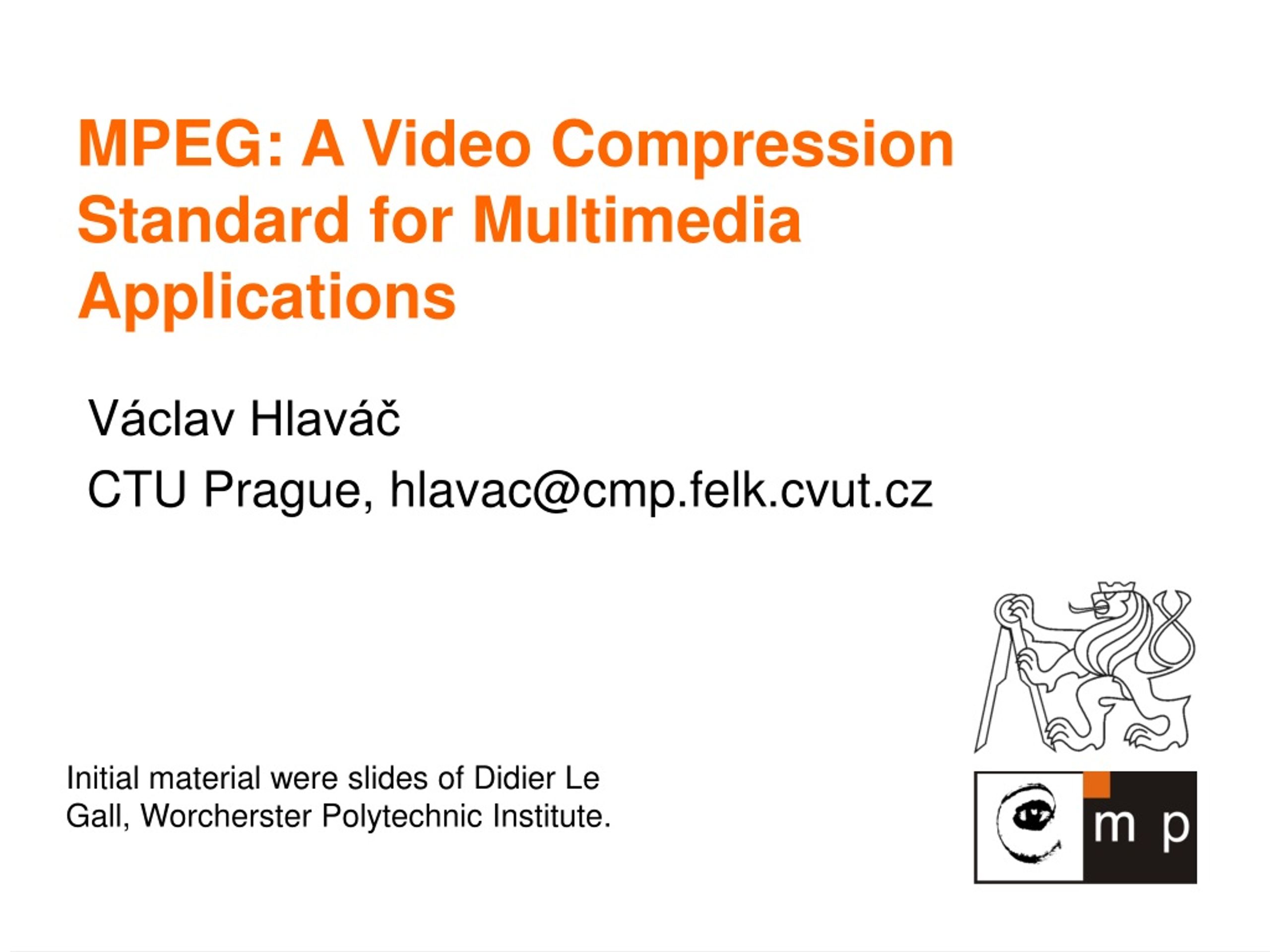 PPT - MPEG: A Video Compression Standard For Multimedia Applications ...