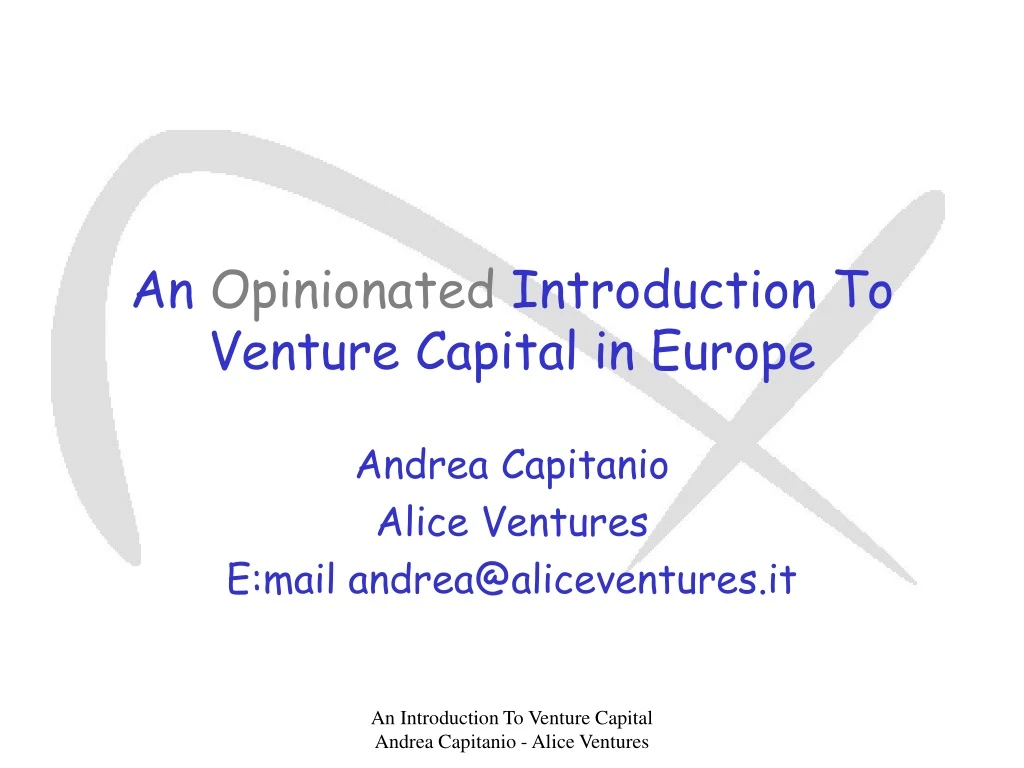 an opinionated introduction to venture capital in europe n.