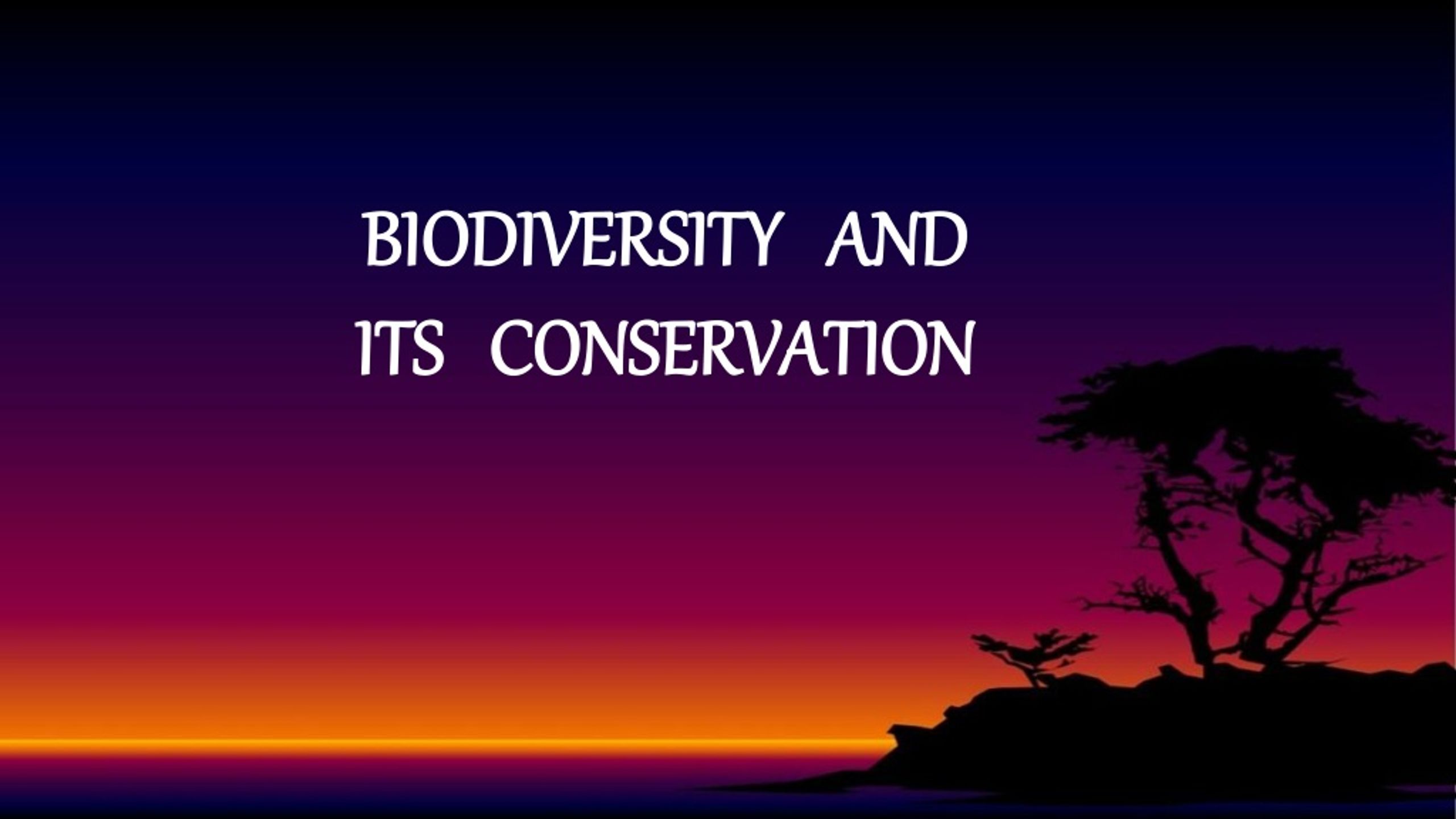 PPT - BIODIVERSITY AND ITS CONSERVATION PowerPoint Presentation, free ...