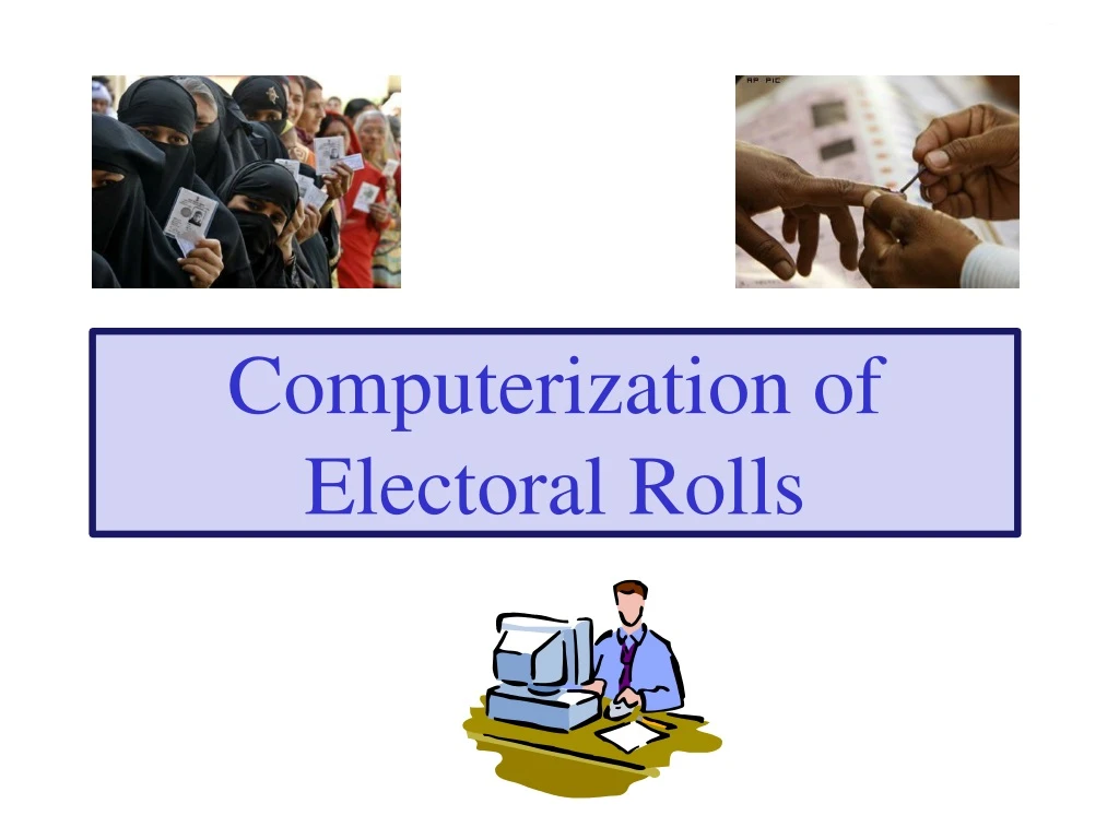 computerization of electoral rolls n.