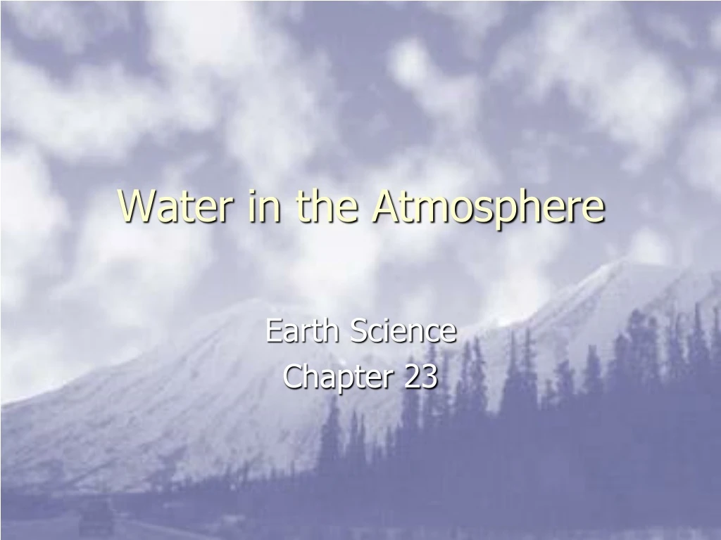PPT Water in the Atmosphere PowerPoint Presentation, free download
