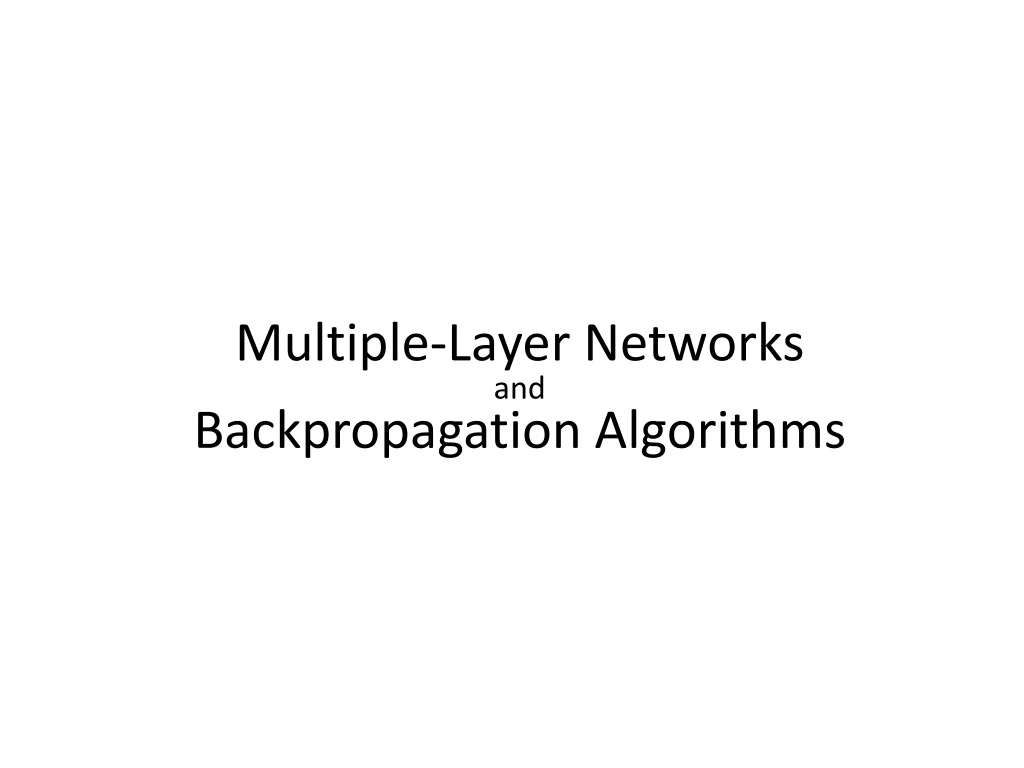 m ultiple l ayer n etworks and backpropagation n.