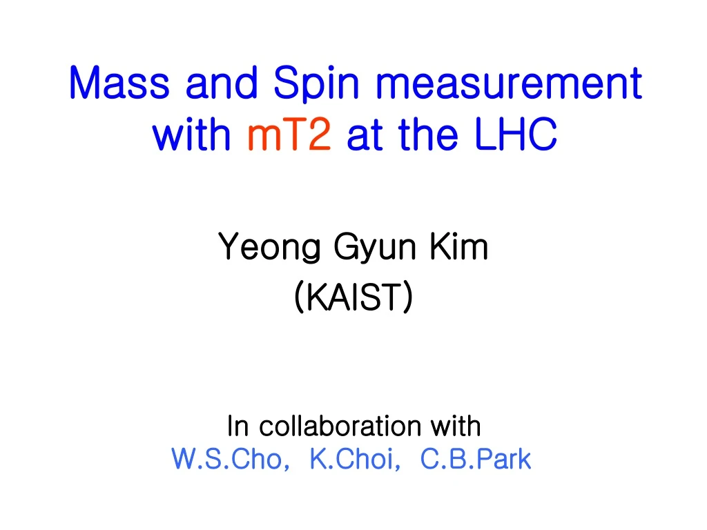 mass and spin measurement with mt2 at the lhc n.