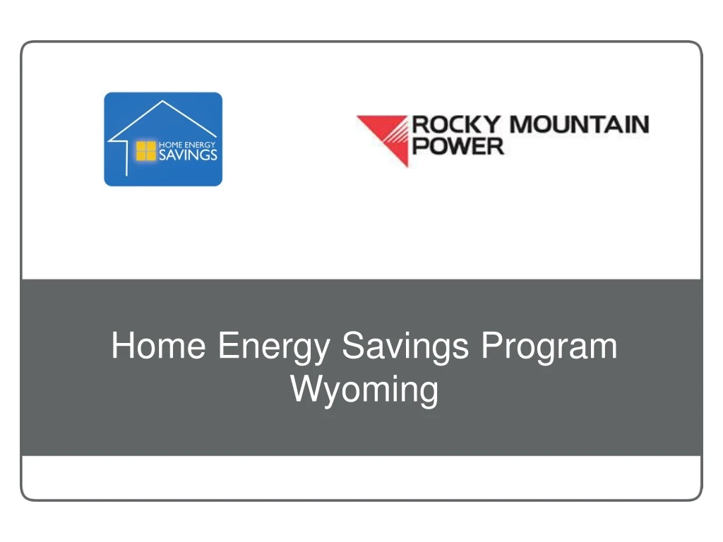 ppt-home-energy-savings-program-wyoming-powerpoint-presentation-free