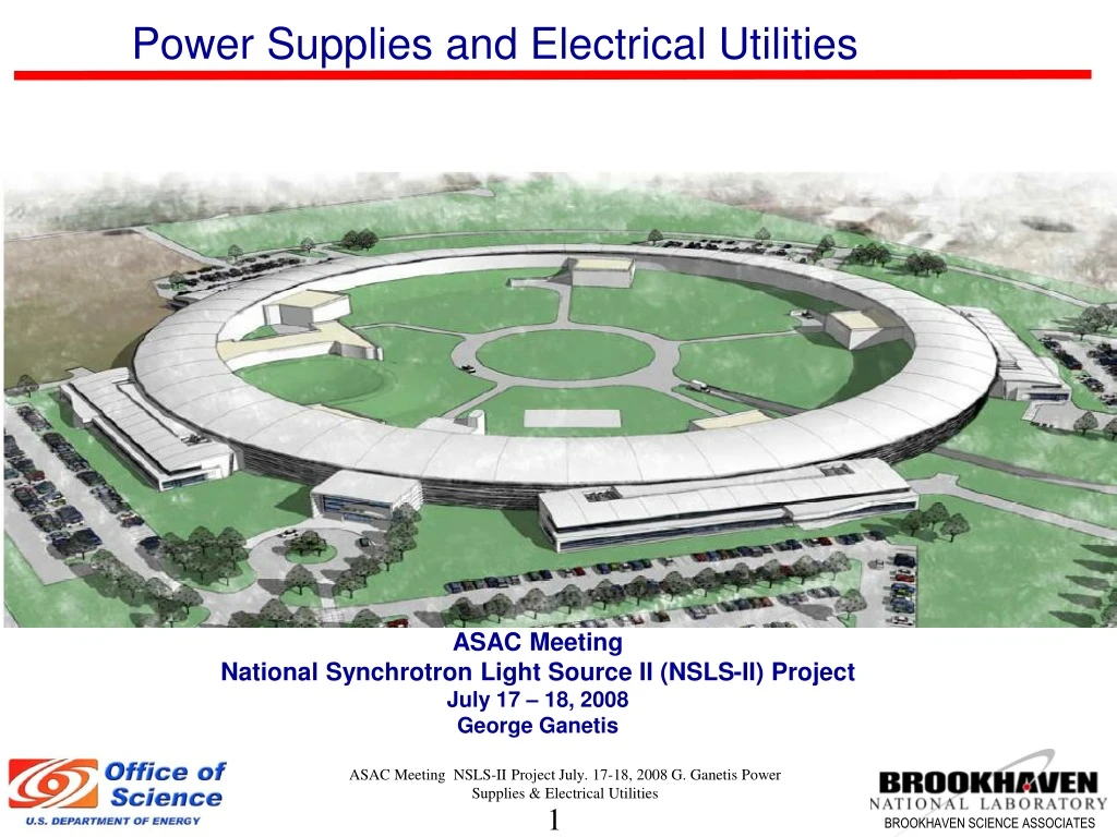 asac meeting national synchrotron light source ii nsls ii project july 17 18 2008 george ganetis n.