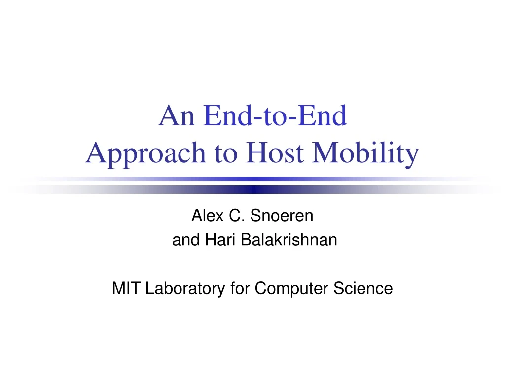 an end to end approach to host mobility n.