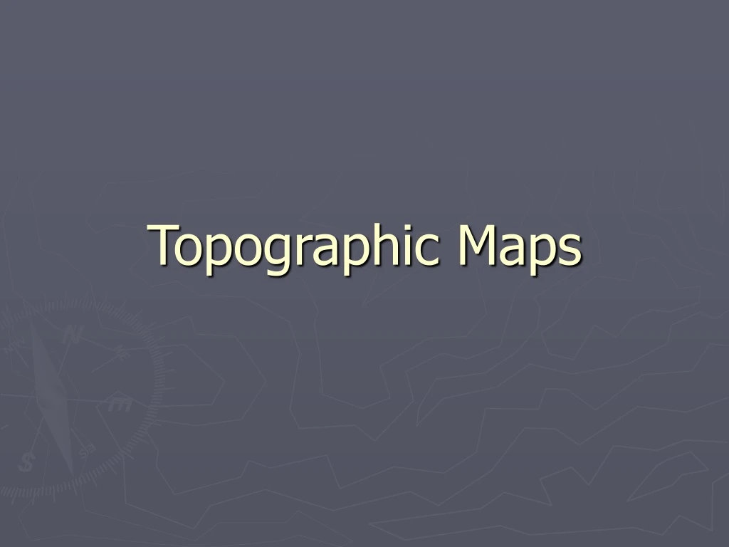 PPT - Topographic Maps PowerPoint Presentation, Free Download - ID:9175238