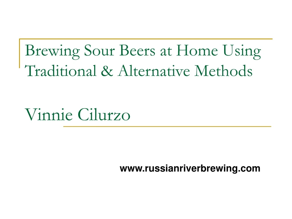 brewing sour beers at home using traditional alternative methods vinnie cilurzo n.