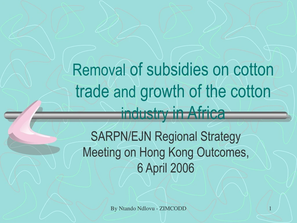 removal of subsidies on cotton trade and growth of the cotton industry in africa n.