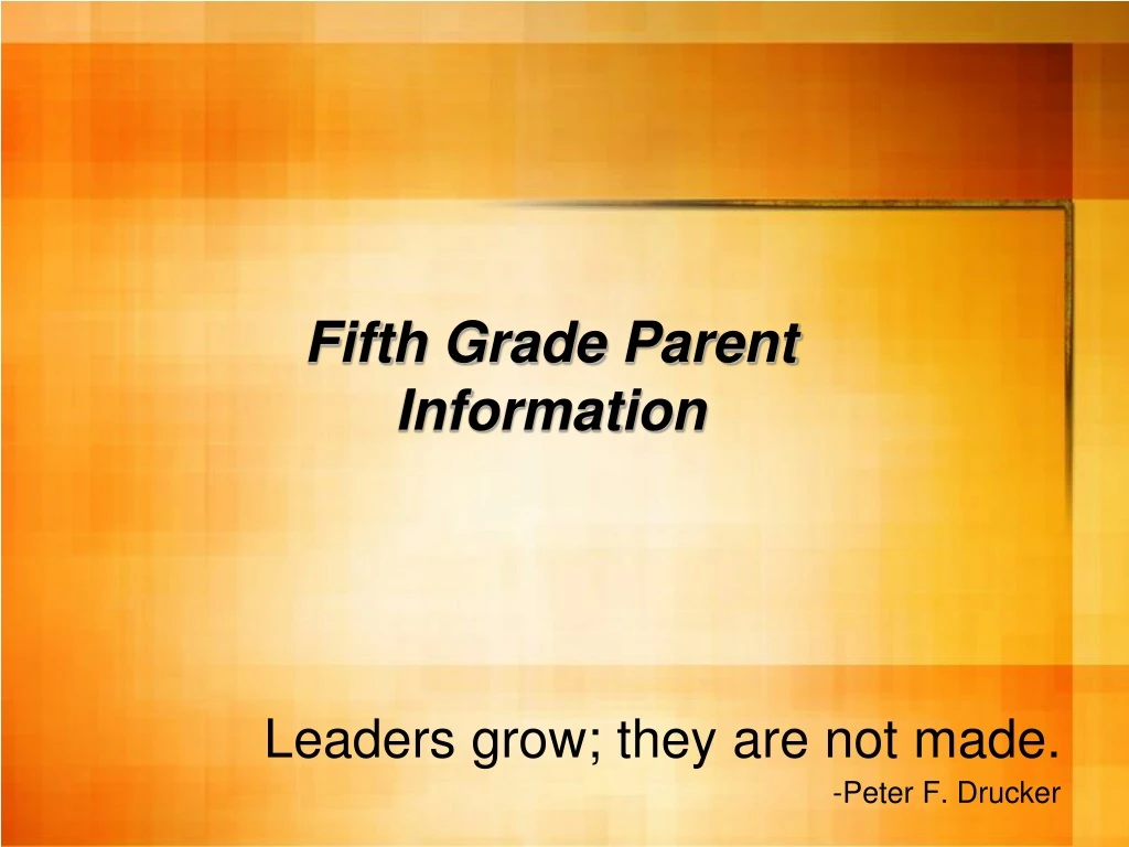 leaders grow they are not made peter f drucker n.