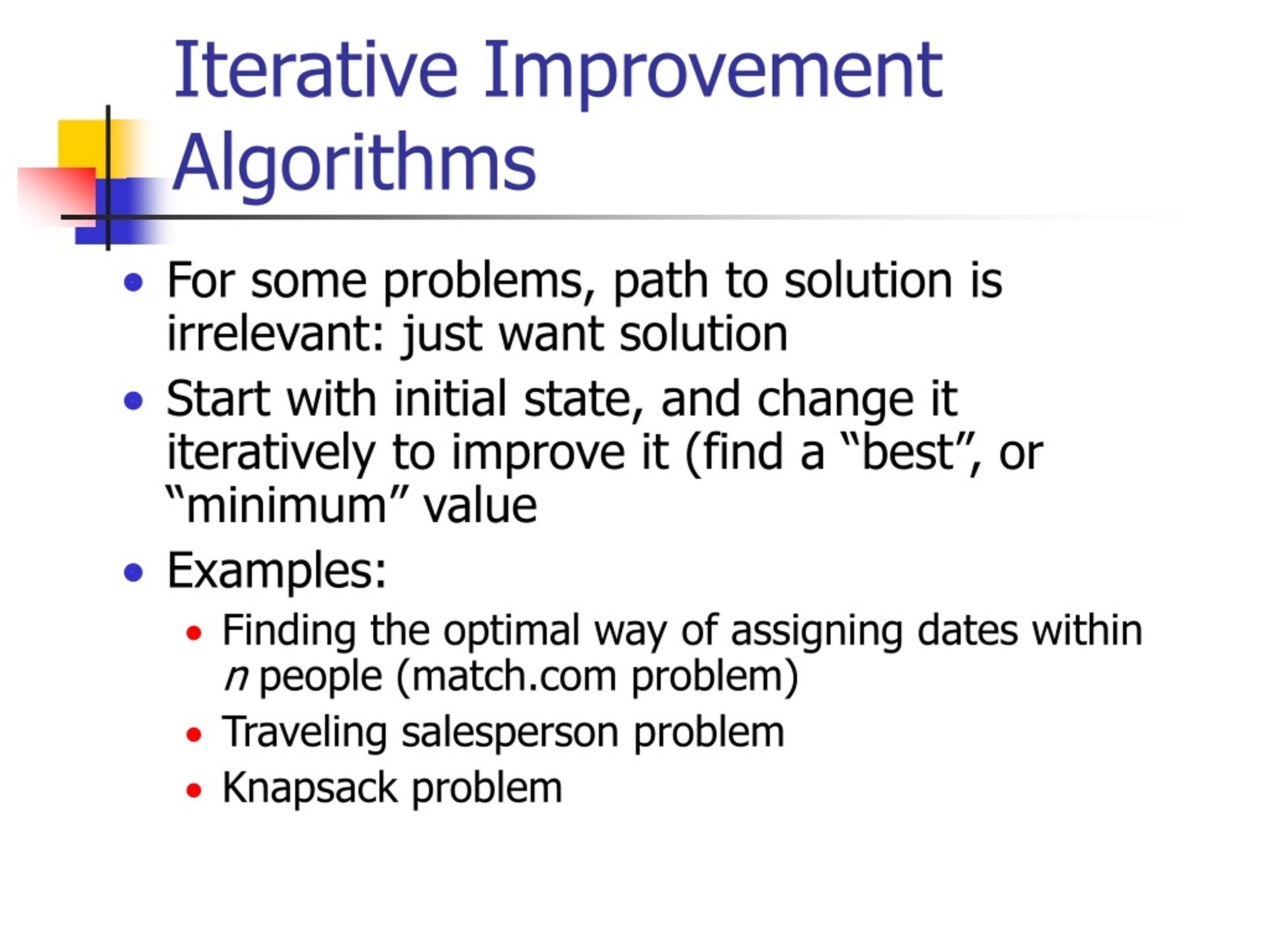 iterative improvement is a problem solving technique for