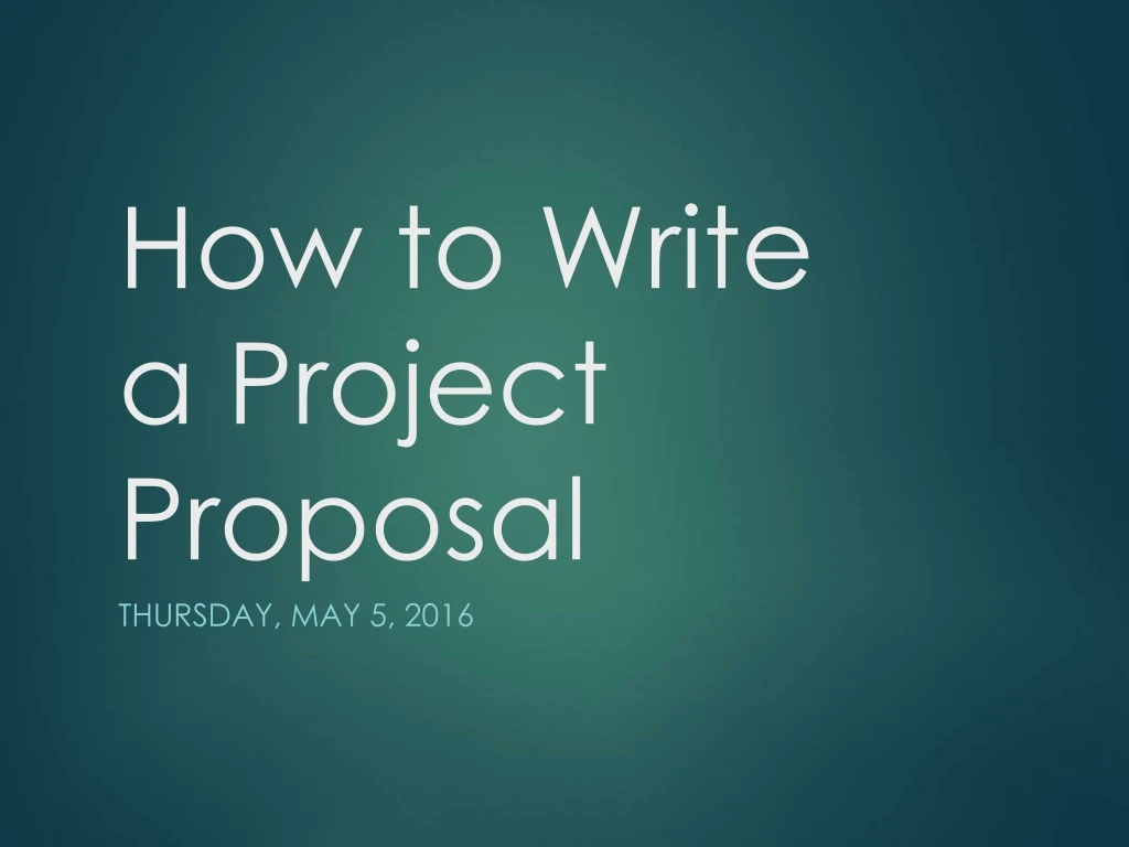 ppt-how-to-write-a-project-proposal-powerpoint-presentation-free