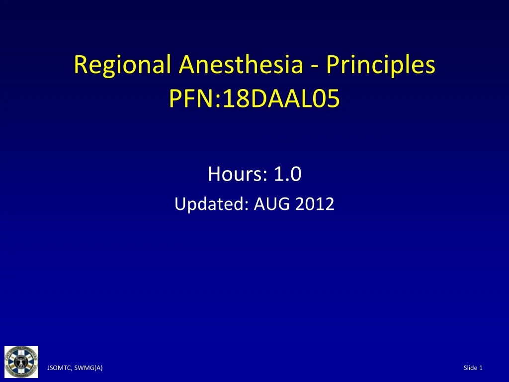 PPT Regional Anesthesia Principles PFN18DAAL05 PowerPoint Presentation ID9176932