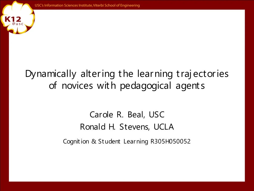 dynamically altering the learning trajectories of novices with pedagogical agents n.