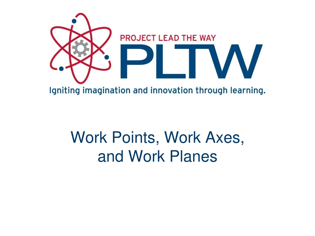 work points work axes and work planes n.
