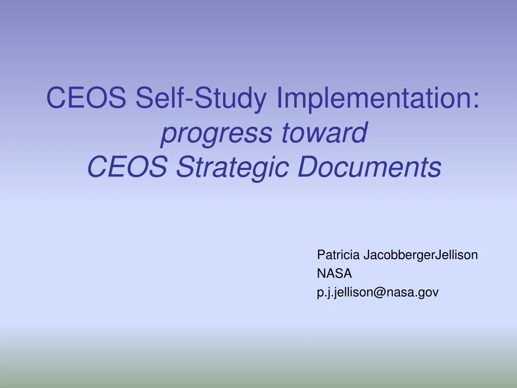 ceos self study implementation progress toward ceos strategic documents n.