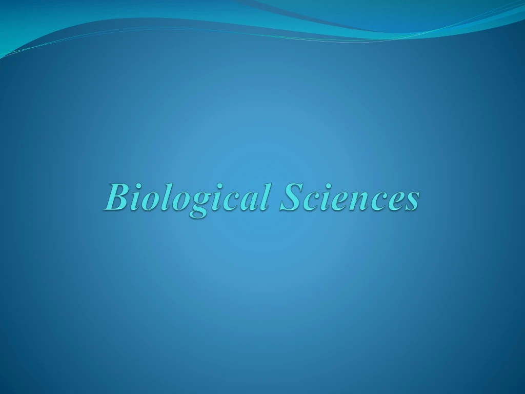 PPT Biological Sciences PowerPoint Presentation, free download ID9178670